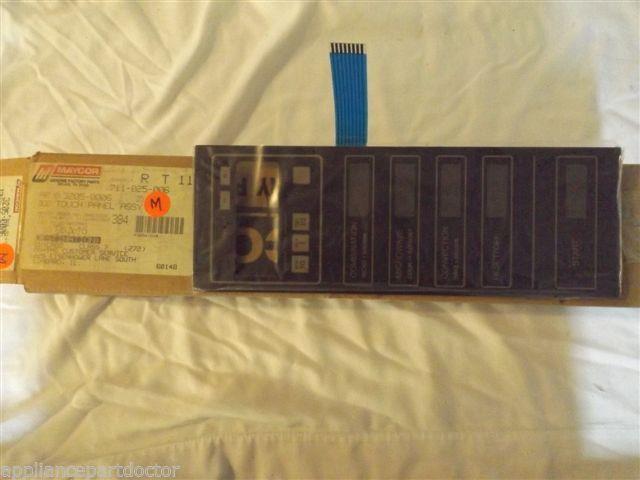 MAYTAG MICROWAVE COMBO 3205-0006 TOUCH PANEL NEW IN BOX MAYTAG MICROWAVE COMBO 3205-0006 TOUCH PANEL NEW IN BOX